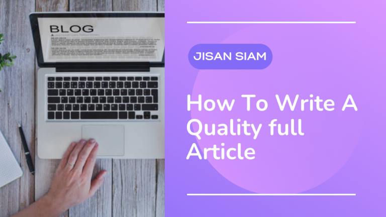 How To Write A Quality full Article