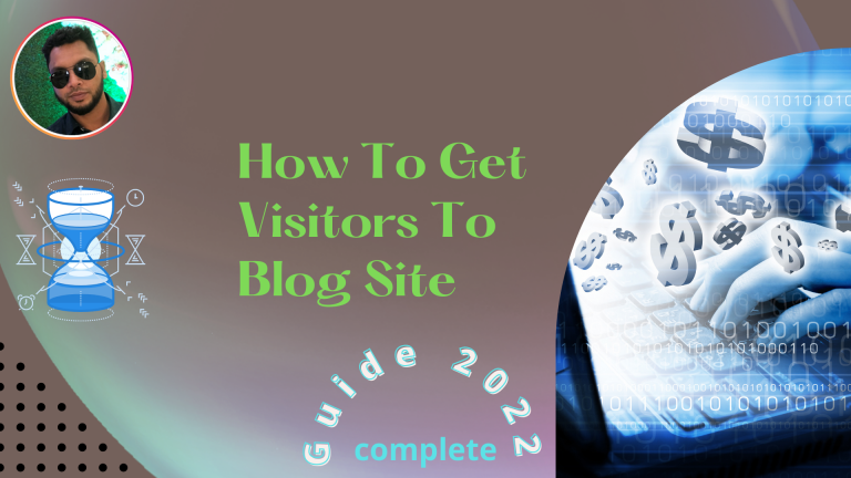 How To Get Visitors To Blog Site